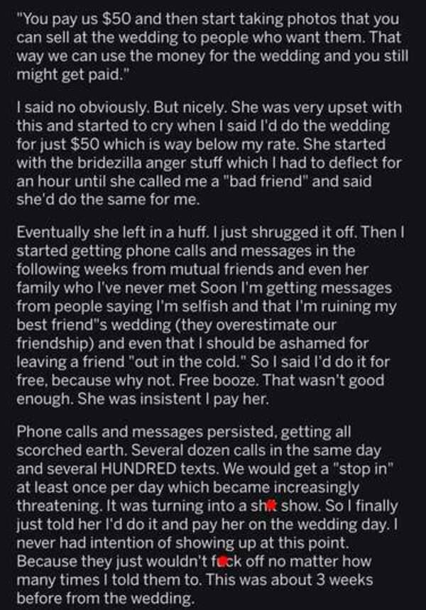 7. Bride wanted the photographer to pay for the photos they take of HER