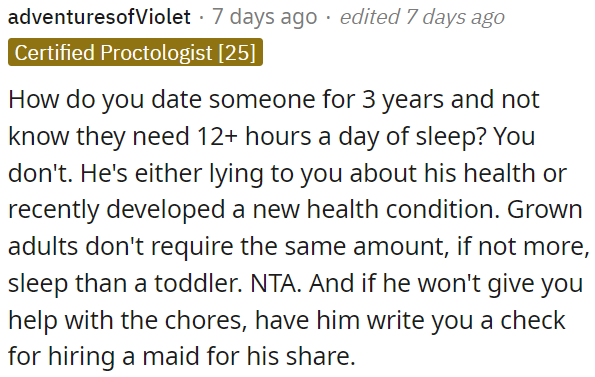 If he won't help with chores, OP should ask him for compensation for hiring a maid.