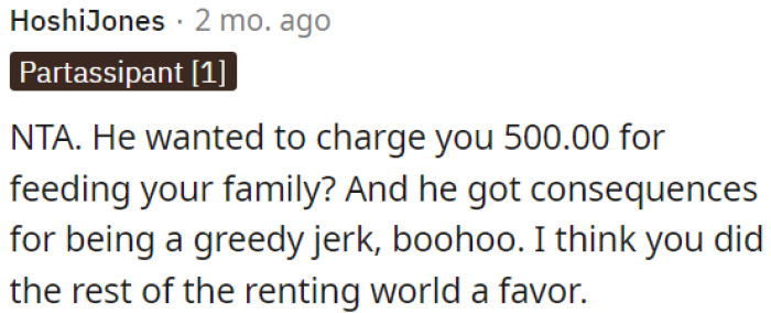 He faced consequences for being greedy.