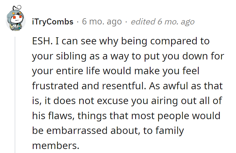 Comparisons are draining, but laying out flaws is a bit like using a cannon for a mosquito. Aim for precision next time, not a family roast!