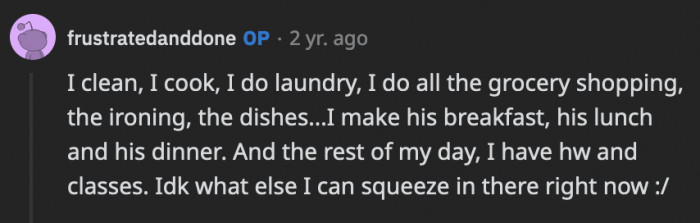 It does not look like OP is in need of hobbies and projects to fill her time because she is busy enough as it is