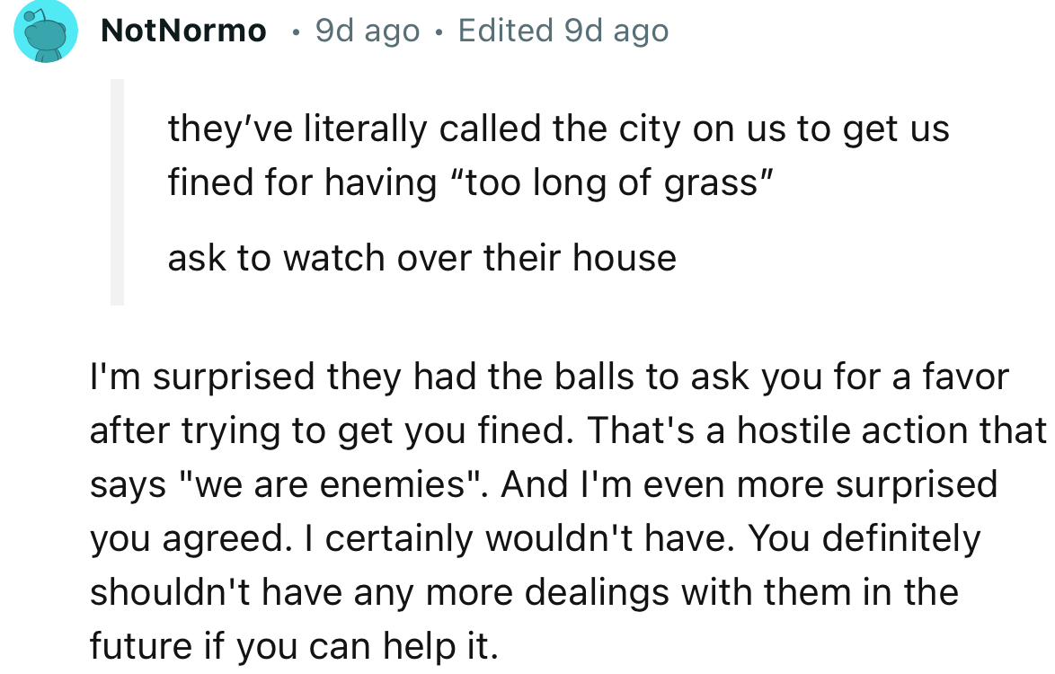 “I'm surprised they had the audacity to ask you for a favor after trying to get you fined.”