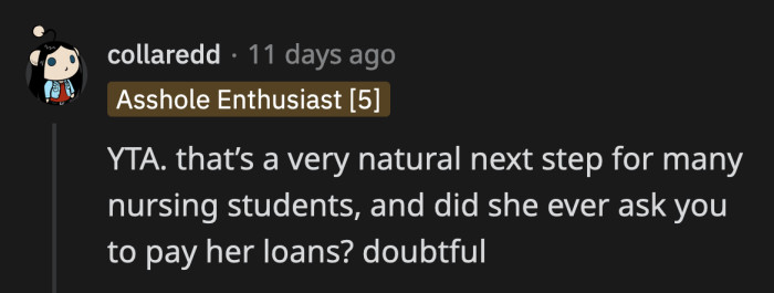 First of all, what made OP think that his girlfriend will make him pay off her student loans?