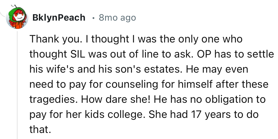 “How dare she! He has no obligation to pay for her kid's college.”