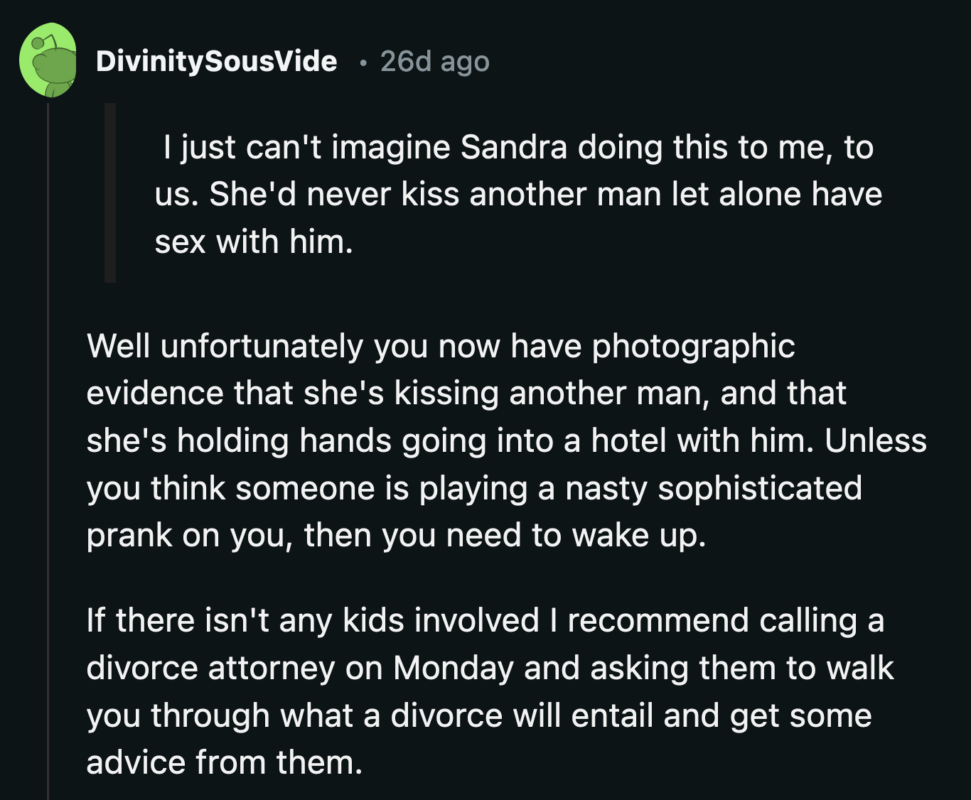 OP replied that not having kids with Sandra was the only silver lining in this situation.