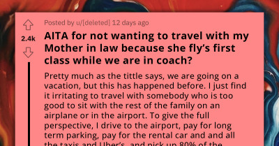 Redditor Questions If Avoiding Travel With Mother-In-Law, Who Prefers First Class, Is Wrong