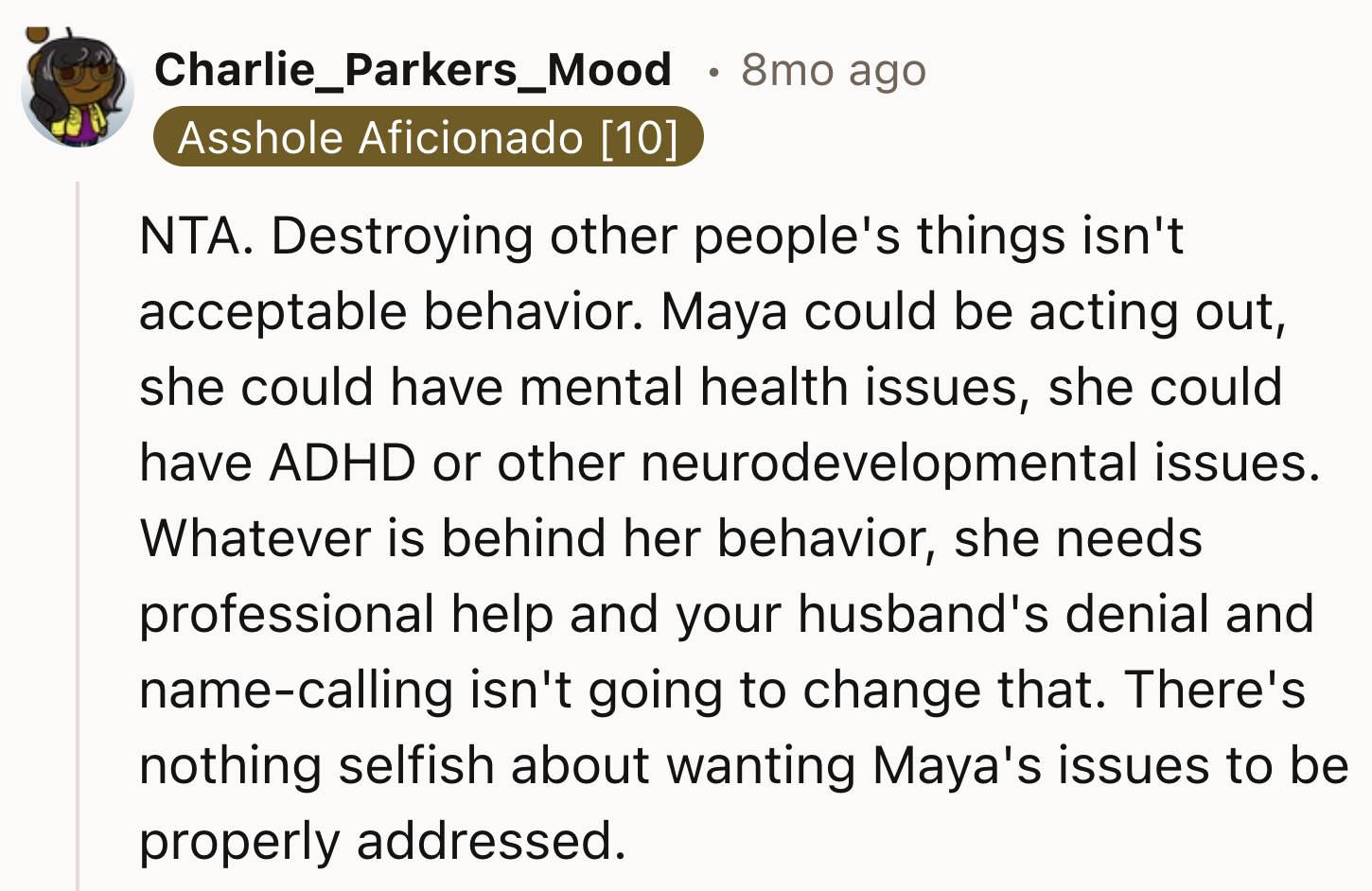 Maya's Behavior Is Unacceptable