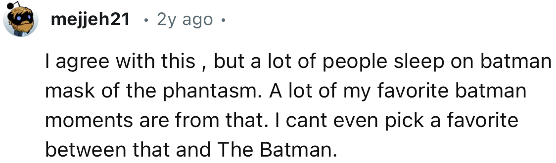 “A lot of people sleep on Batman: Mask of the Phantasm.”