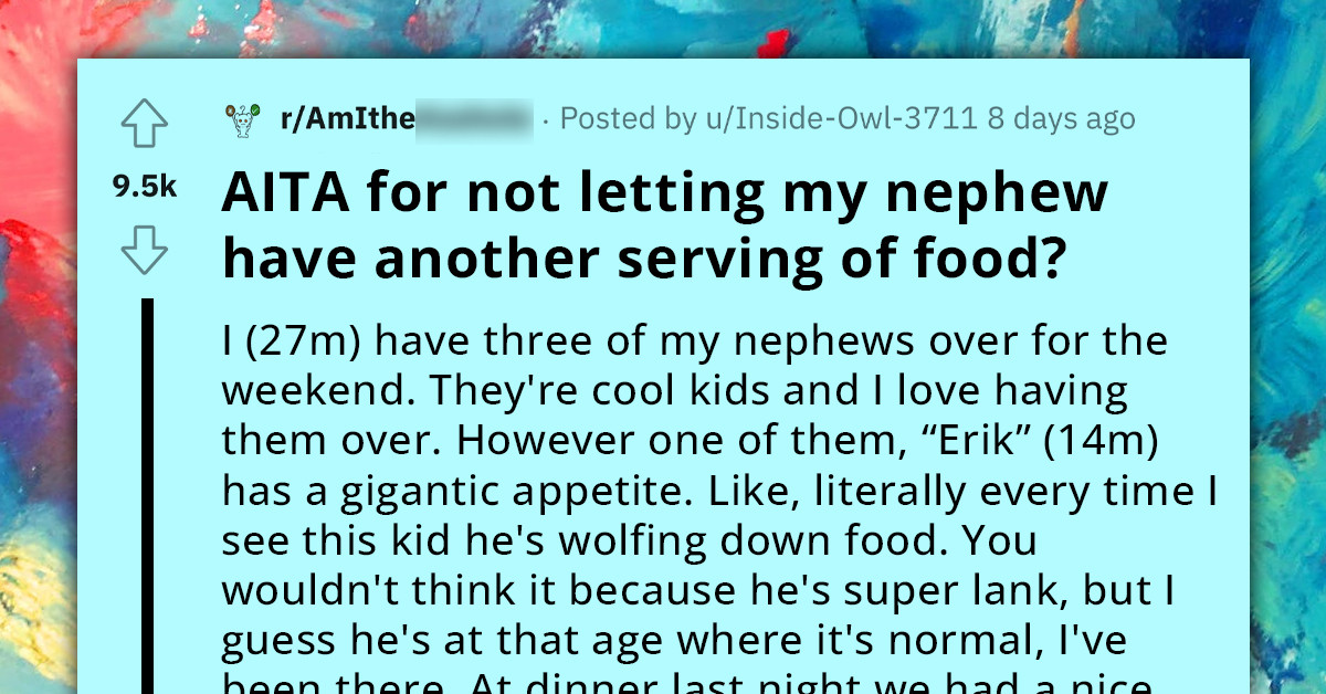 Man Won't Let Nephew Have Seconds to Save Food for Tomorrow, His Wife Tells Him He Can't Decide How Much Food A Growing Teen Needs