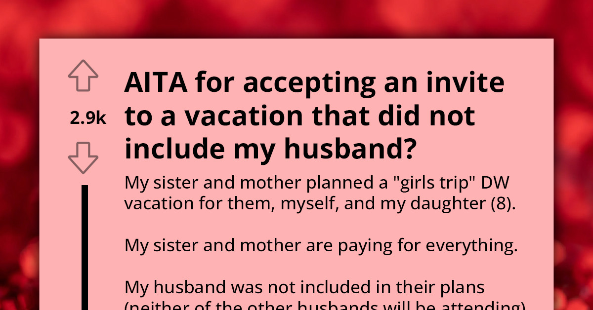 Husband Who Doesn't Like Disney Upset Over Wife Agreeing To Go On Girls' Trip With Their Daughter To Disney World