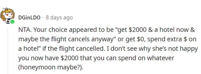 It was a choice between a hotel stay + $2,000 or nada + hotel costs.