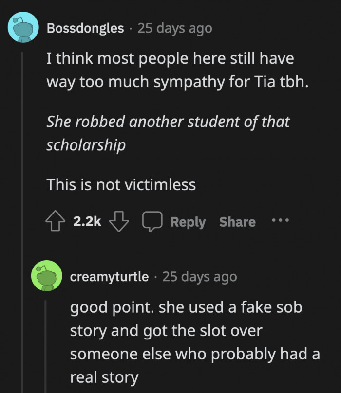 By cheating, she took the place of another scholar who was more honest and deserving than she was.