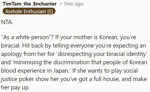 OP should ask her for an apology for dismissing her biracial identity and for discrimination against Koreans in Japan.