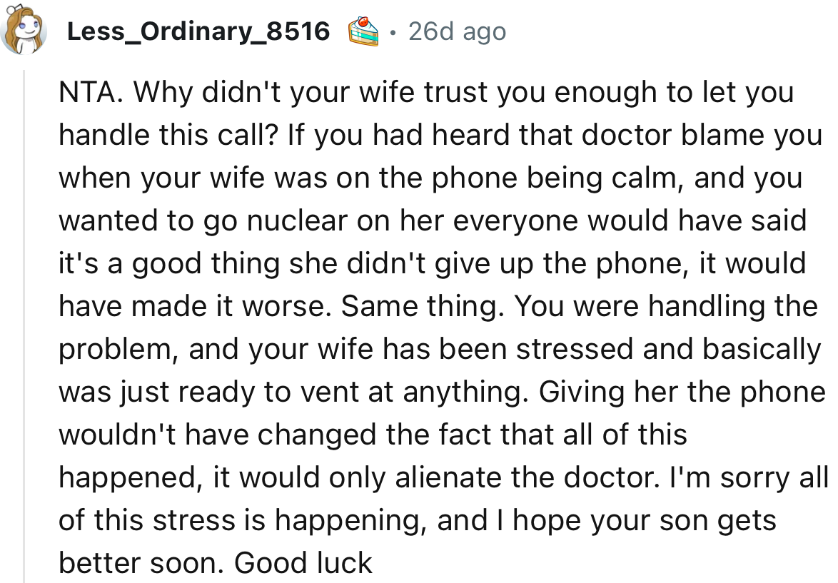 “NTA. Giving Her the Phone Wouldn't Have Changed the Fact That All of This Happened; It Would Only Alienate the Doctor.”