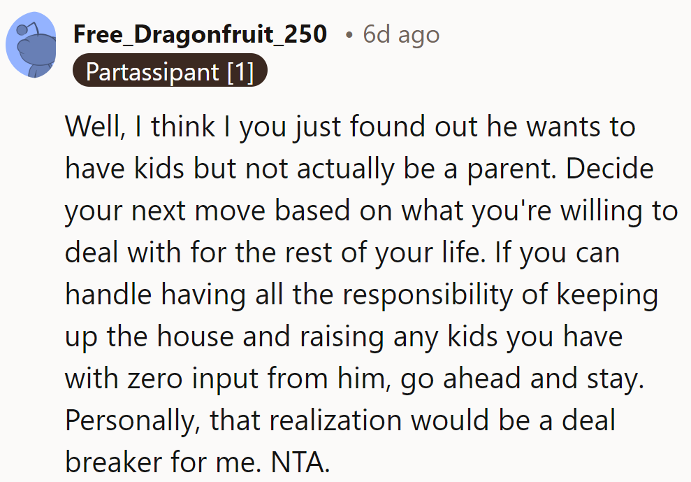 Kids? He's all for the concept, not the commitment. Time for a reality check.