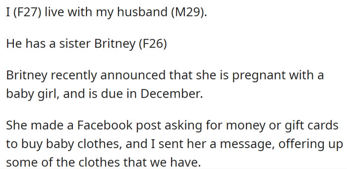 The OP explained her SIL was asking for help to buy baby clothes, so she offered her unused baby clothes from their 2-year-old son:
