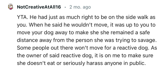 “YTA. He had just as much right to be on the sidewalk as you.”