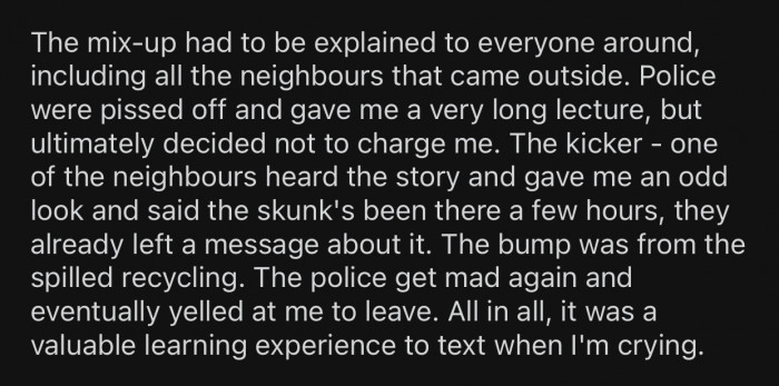 OP was not even responsible for the skunk’s death after all.