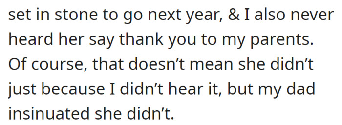 The sister-in-law never expressed gratitude to parents for the fully funded trip.