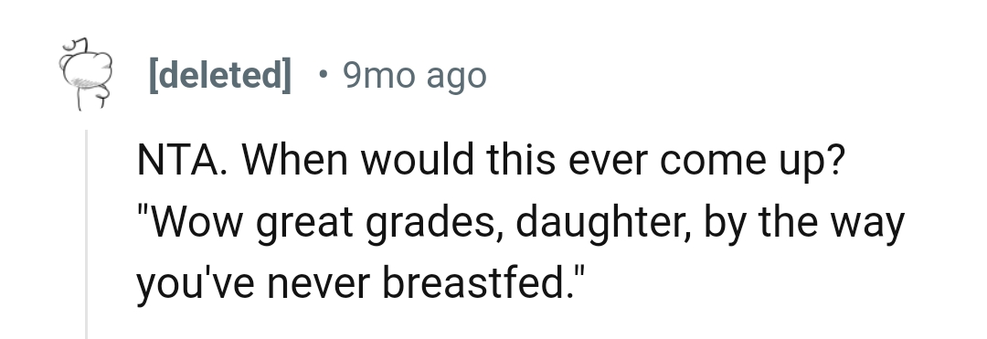 There wasn't a time when the breastfeeding discussion could have come up.