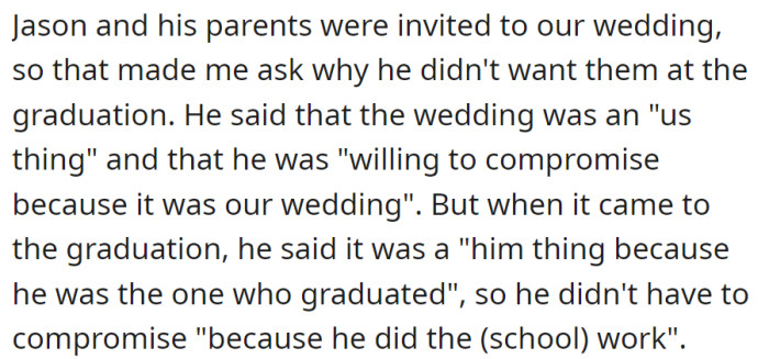 Invited Jason to the wedding, but fiancé excluded him from the graduation, citing it as a 