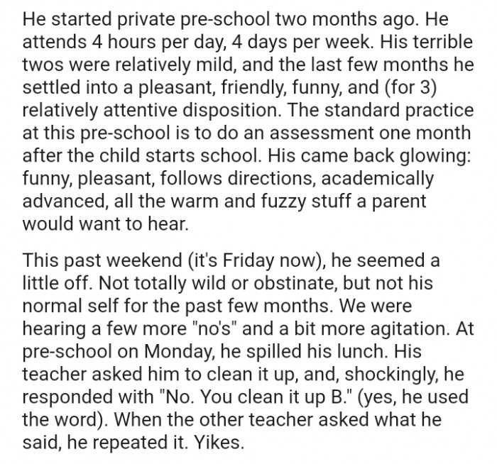 The standard practice at this pre-school is to do an assessment