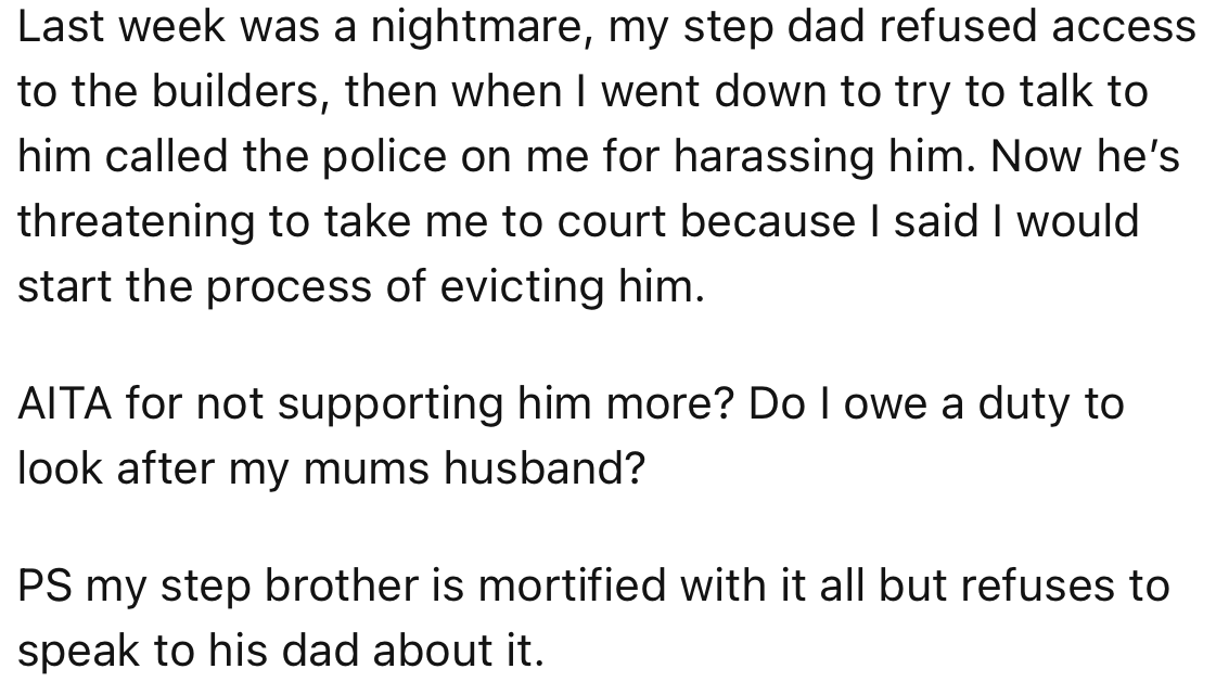 To OP's surprise, their stepbrother's dad has refused to leave and is threatening to take OP to court if they try evicting him