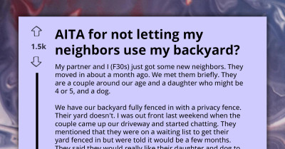 "We Want Your Backyard For A Few Hours A Day" - AITA For Keeping My Backyard Off-Limits To My New Neighbors