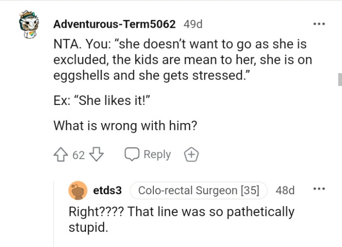 She doesn't want to go as she's excluded