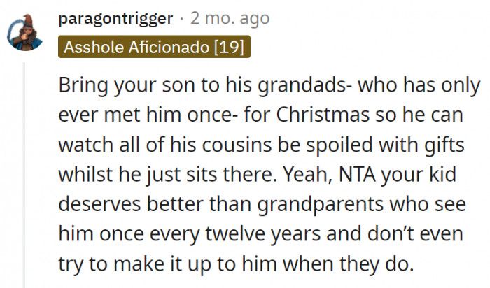 3. OP's son deserves better than grandparents who randomly show up after a decade of absence to give him nothing but misery.