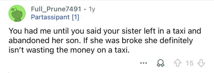 She threw a tantrum and abandoned her son.