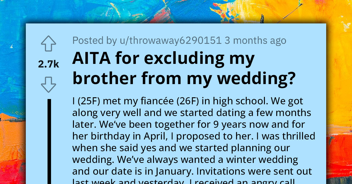 OP Excludes Homophobic Brother From Wedding After Criticizing Her Relationship For Years, Receives An Angry Call About Why He Hadn't Received An Invite