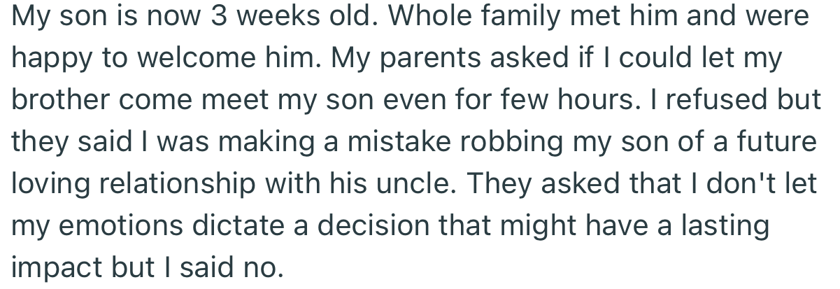 Despite her family's insistence, OP is adamant that her brother is not coming anywhere near her son