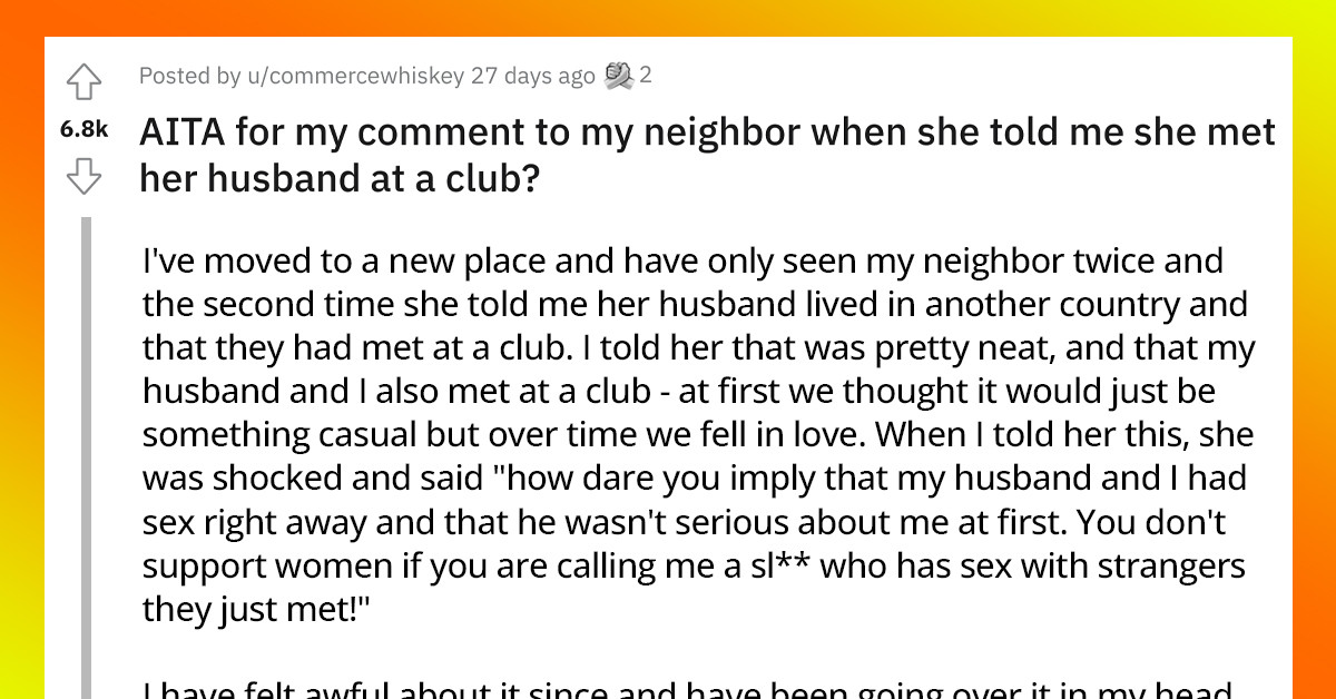 New Neighbor Calls Woman A Slut Because She Met Her Husband At A Club