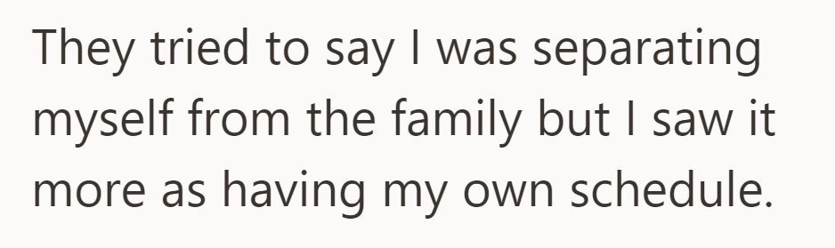 Seen as family separation, but viewed as personal schedule management.