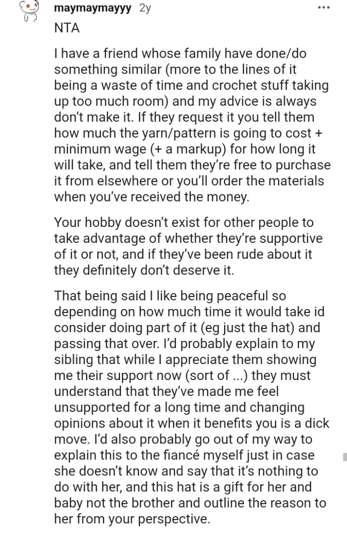 Your hobby doesn't exist for other people to take advantage of