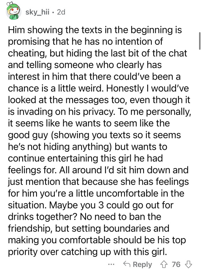 “To me personally, it seems like he wants to seem like the good guy but wants to continue entertaining this girl...”