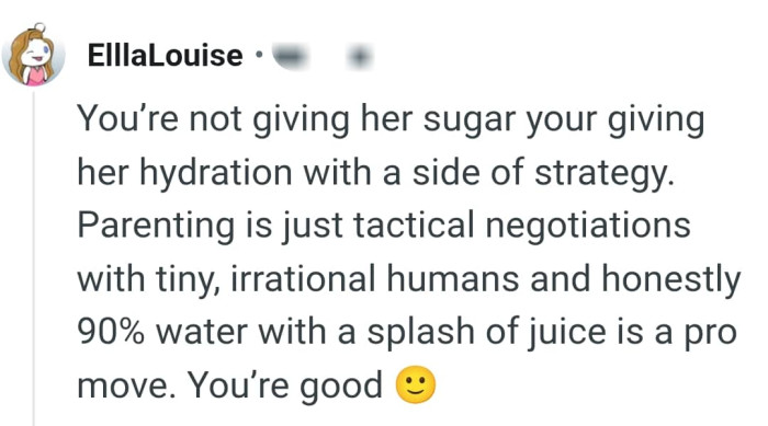 The OP is giving his daughter hydration with a side of strategy