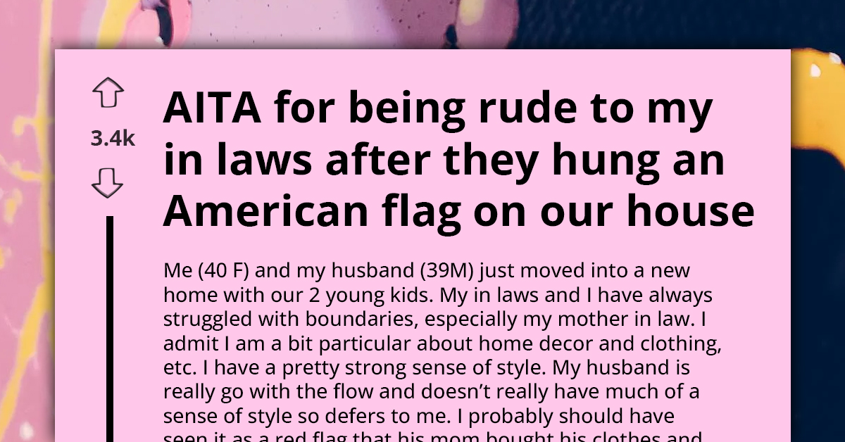 New Homeowner Sparks Family Feud By Rejecting Mother-In-Law's Patriotic American Flag As Decor