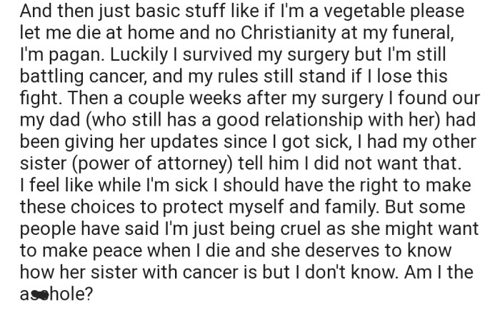 Both family and friends are not happy about this decision. Some people have even accused OP of being cruel