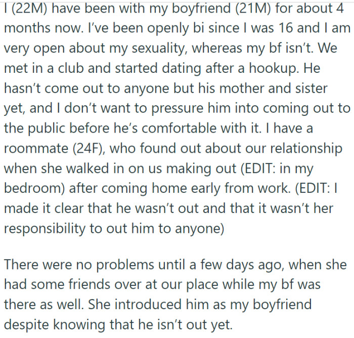 OP, a 22-year-old male who has been open about his bisexuality since he was 16, has been dating a 21-year-old man for about four months. However, he is keeping his sexuality a secret.