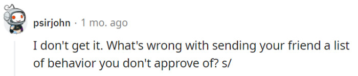 Well, it's certainly a unique way to critique friendship, like sending a report card to a buddy.