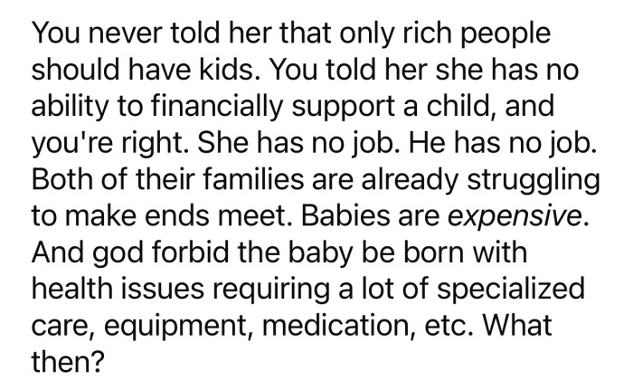 OP only tried to warn her friend about the responsibilities that come with having a baby.