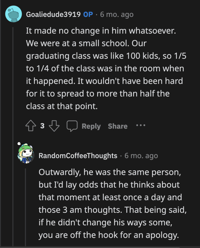 OP's snarky comeback made rounds because they didn't have a large graduating class. However, it didn't really change Sean's behavior.