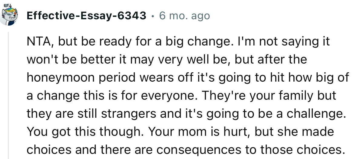 “NTA… Your mom is hurt, but she made choices, and there are consequences to those choices.”