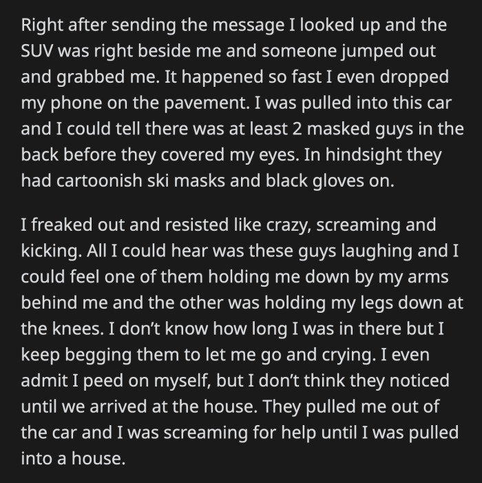 He looked confused and angrily asked his friends what was happening. OP realized he was dressed nicely.