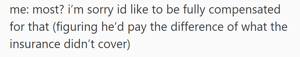 OP requested full compensation for the vet bill, expecting the owner to cover any amount not covered by insurance.