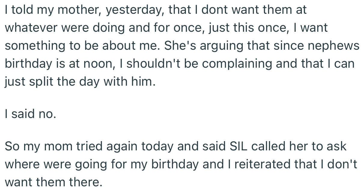 OP made it clear that they didn’t want any joint celebration. They wanted to be the star of their own day