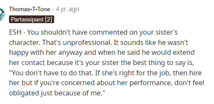 Some people did say that ESH because both of them were technically in the wrong here, but there's always going to be a lot of back and forth on people's opinions.