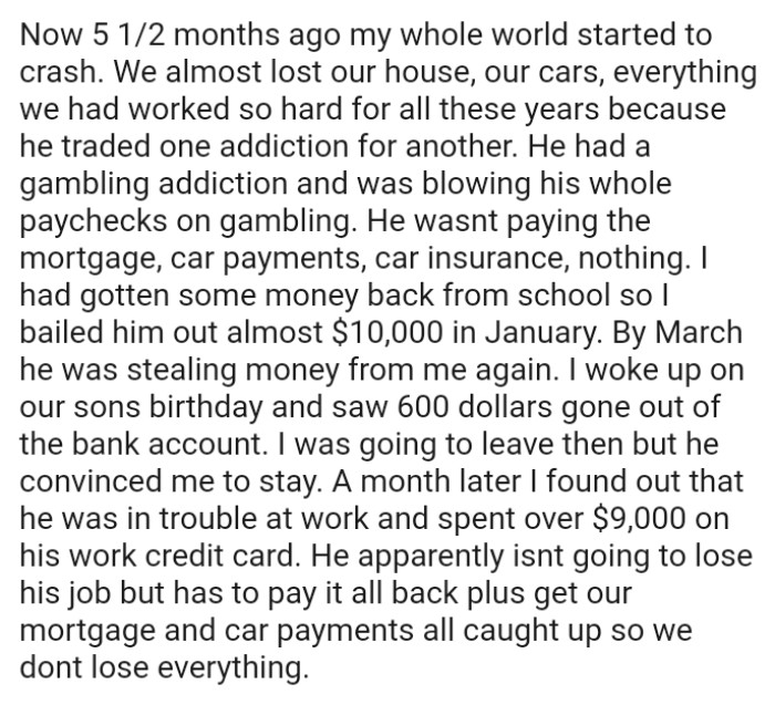 OP's husband had a gambling addiction and was blowing his whole paychecks